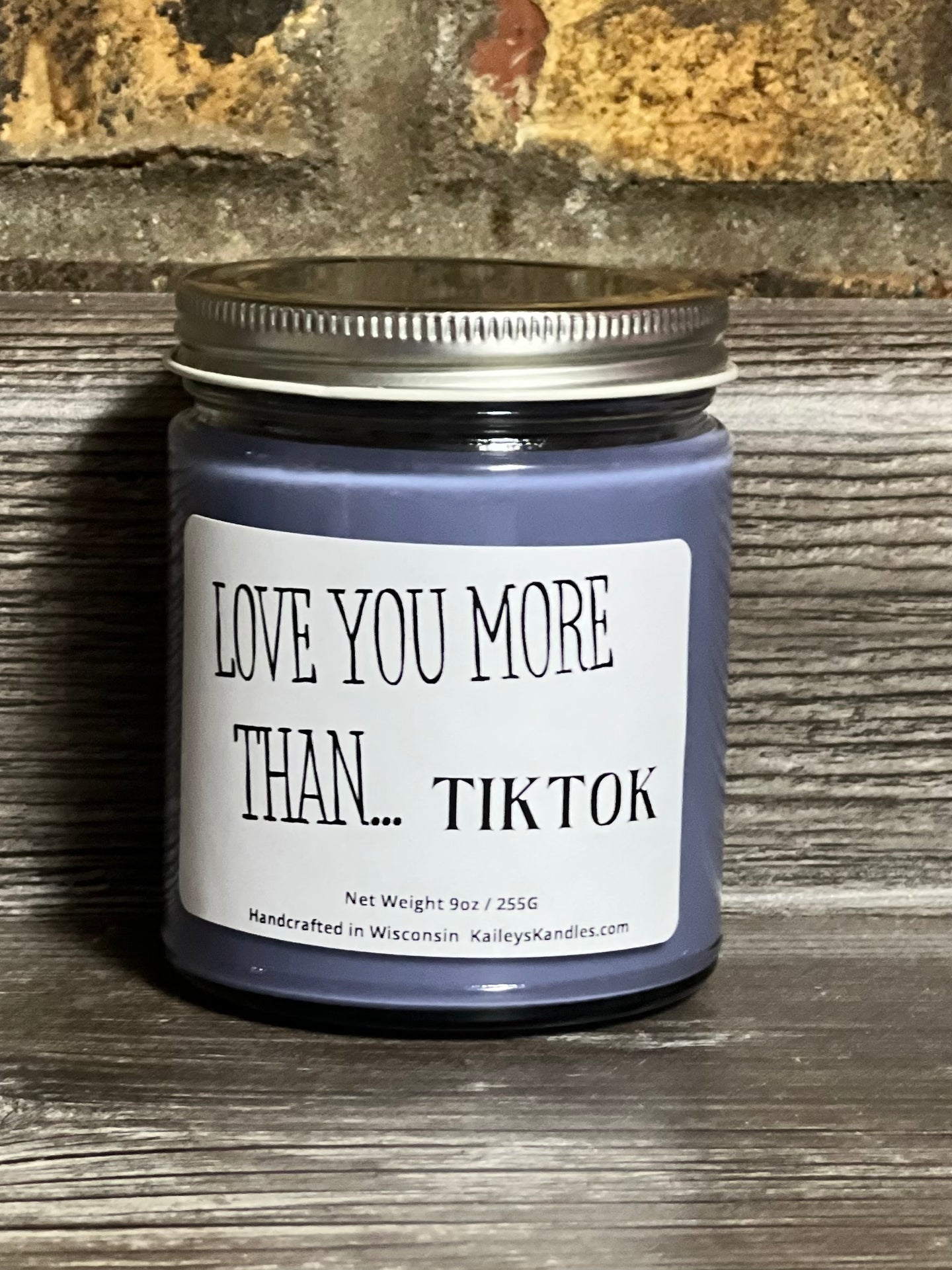 Love you more Than.... TikTok Candle